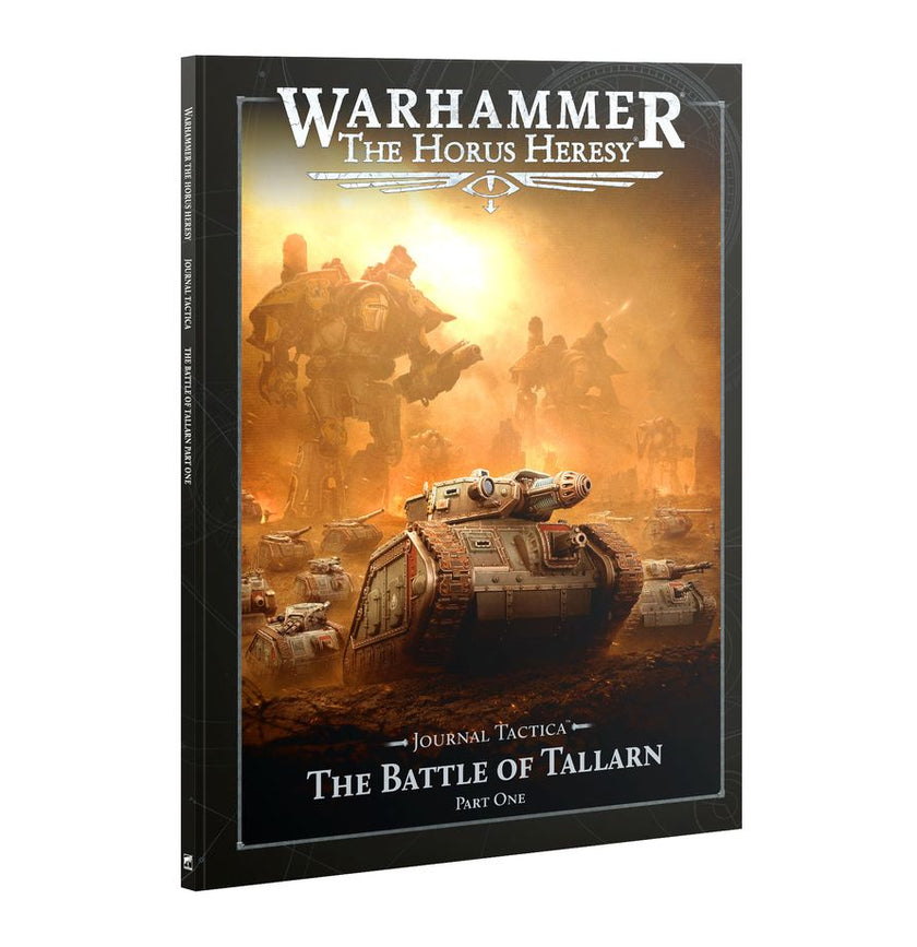 Warhammer The Horus Heresy Journal Tactica: The Battle of Tallarn – Part One