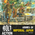 Bolt Action Armies of Imperial Japan: Third Edition