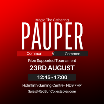 Magic the Gathering - Pauper Tournament - August 23rd