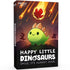 Happy Little Dinosaurs: Smile, it's almost over
